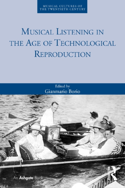 Musical Listening in the Age of Technological Reproduction, EPUB eBook