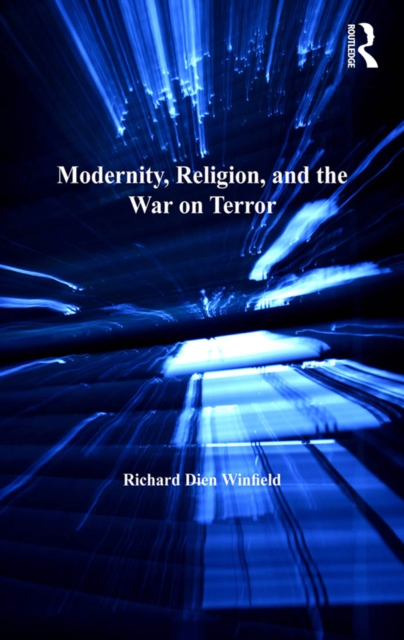 Modernity, Religion, and the War on Terror, EPUB eBook