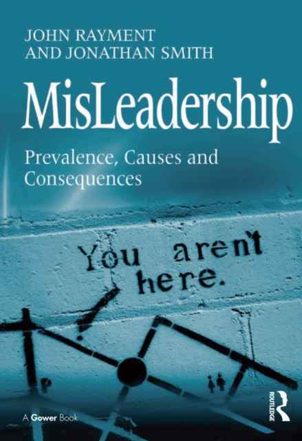 MisLeadership : Prevalence, Causes and Consequences, PDF eBook