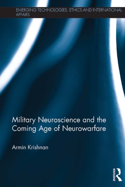 Military Neuroscience and the Coming Age of Neurowarfare, PDF eBook