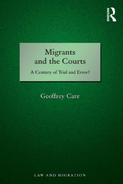 Migrants and the Courts : A Century of Trial and Error?, EPUB eBook