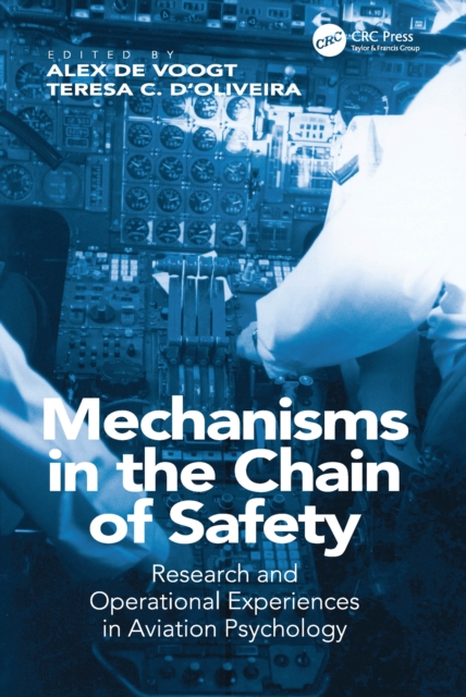 Mechanisms in the Chain of Safety : Research and Operational Experiences in Aviation Psychology, EPUB eBook