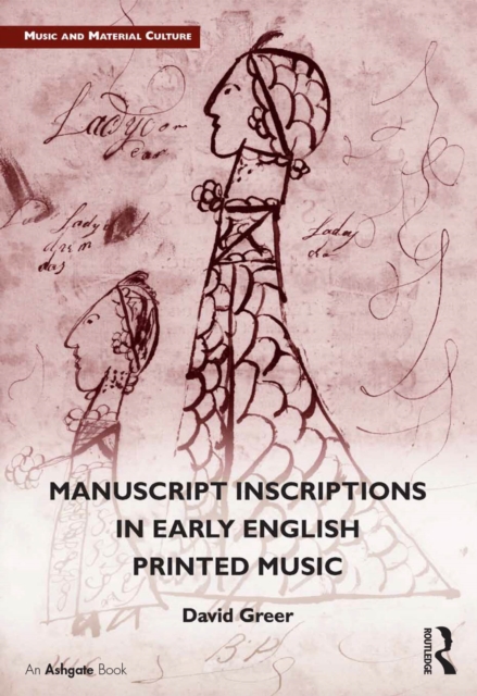 Manuscript Inscriptions in Early English Printed Music, PDF eBook