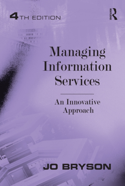 Managing Information Services : An Innovative Approach, EPUB eBook