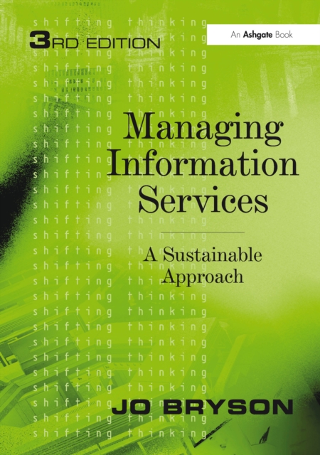 Managing Information Services : A Sustainable Approach, EPUB eBook