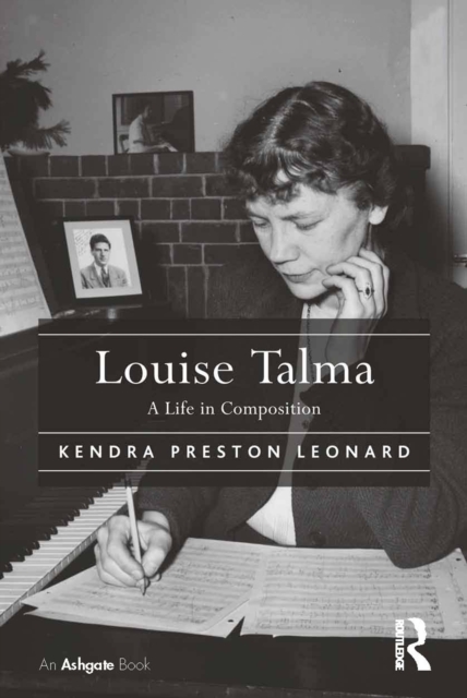 Louise Talma : A Life in Composition, PDF eBook