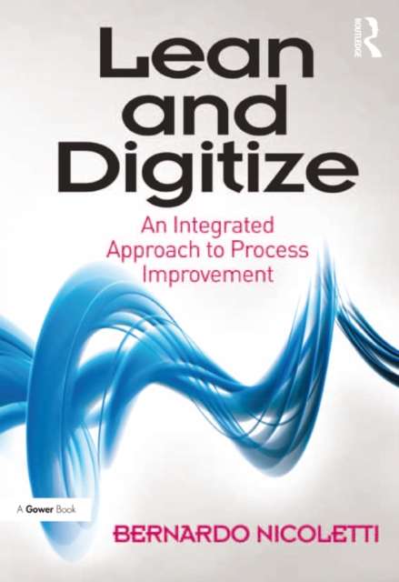 Lean and Digitize : An Integrated Approach to Process Improvement, EPUB eBook