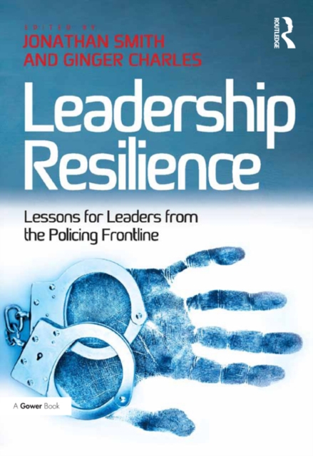 Leadership Resilience : Lessons for Leaders from the Policing Frontline, PDF eBook