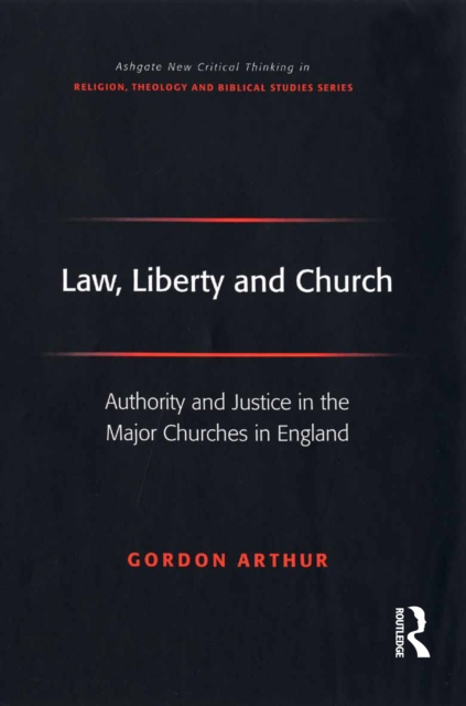 Law, Liberty and Church : Authority and Justice in the Major Churches in England, EPUB eBook