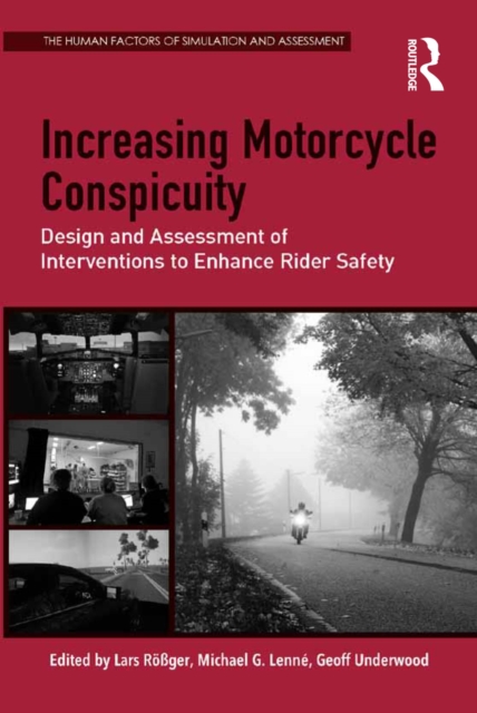 Increasing Motorcycle Conspicuity : Design and Assessment of Interventions to Enhance Rider Safety, EPUB eBook