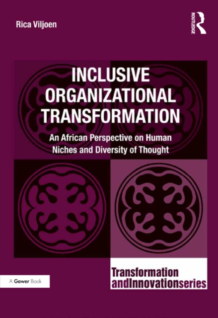 Inclusive Organizational Transformation : An African Perspective on Human Niches and Diversity of Thought, PDF eBook