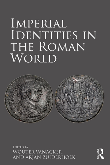 Imperial Identities in the Roman World, PDF eBook