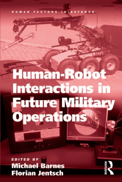Human-Robot Interactions in Future Military Operations, PDF eBook