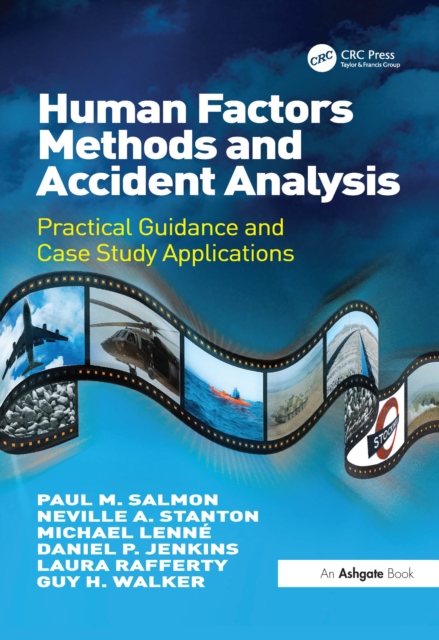 Human Factors Methods and Accident Analysis : Practical Guidance and Case Study Applications, PDF eBook