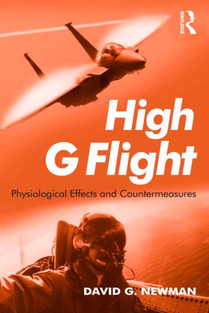 High G Flight : Physiological Effects and Countermeasures, EPUB eBook