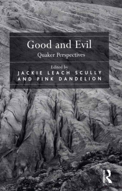 Good and Evil : Quaker Perspectives, EPUB eBook