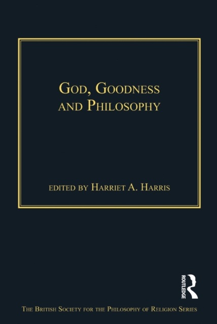 God, Goodness and Philosophy, EPUB eBook