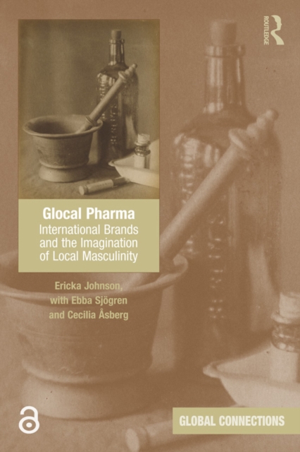 Glocal Pharma : International Brands and the Imagination of Local Masculinity, EPUB eBook
