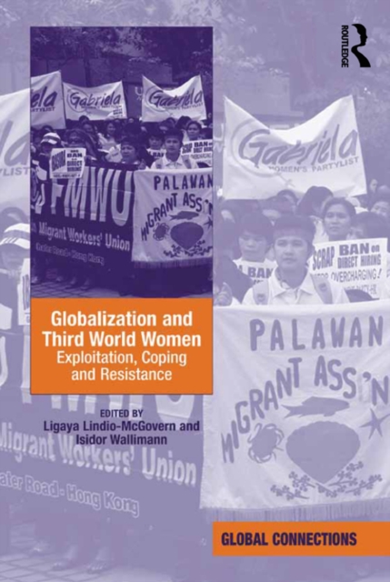Globalization and Third World Women : Exploitation, Coping and Resistance, PDF eBook
