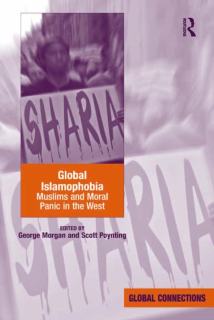 Global Islamophobia : Muslims and Moral Panic in the West, EPUB eBook