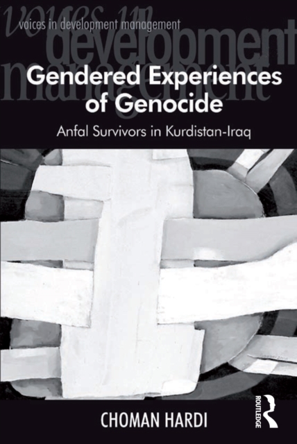 Gendered Experiences of Genocide : Anfal Survivors in Kurdistan-Iraq, PDF eBook