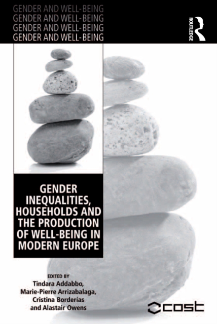 Gender Inequalities, Households and the Production of Well-Being in Modern Europe, PDF eBook