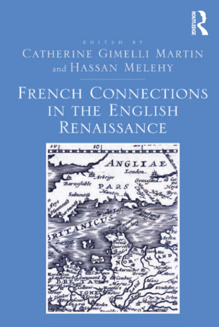 French Connections in the English Renaissance, EPUB eBook