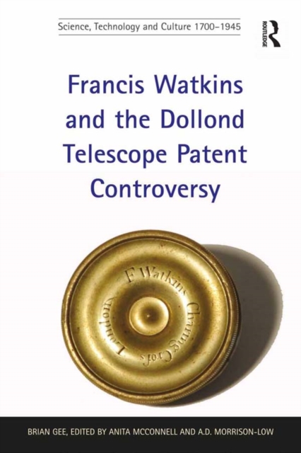 Francis Watkins and the Dollond Telescope Patent Controversy, EPUB eBook