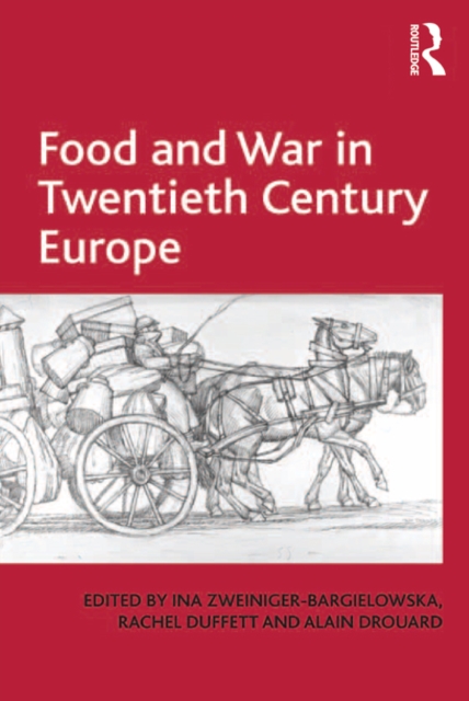Food and War in Twentieth Century Europe, PDF eBook