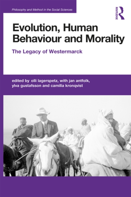 Evolution, Human Behaviour and Morality : The Legacy of Westermarck, PDF eBook