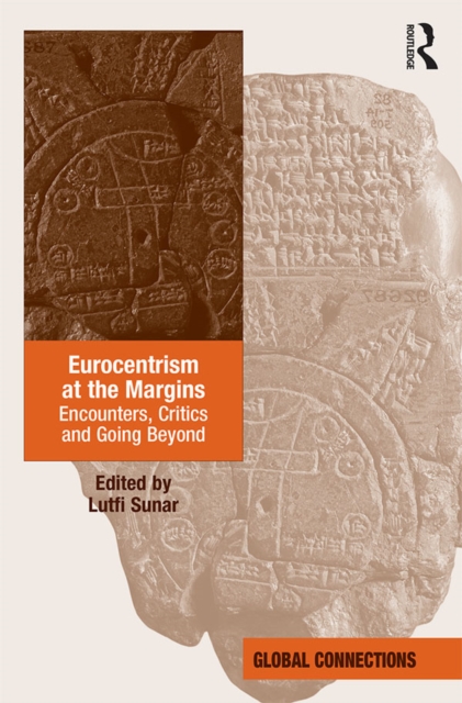 Eurocentrism at the Margins : Encounters, Critics and Going Beyond, EPUB eBook