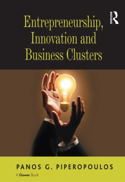 Entrepreneurship, Innovation and Business Clusters, EPUB eBook