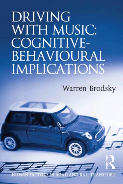 Driving With Music: Cognitive-Behavioural Implications, EPUB eBook