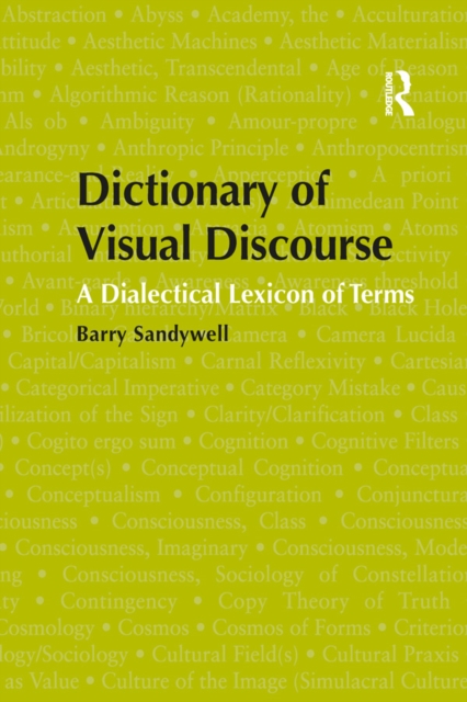 Dictionary of Visual Discourse : A Dialectical Lexicon of Terms, PDF eBook