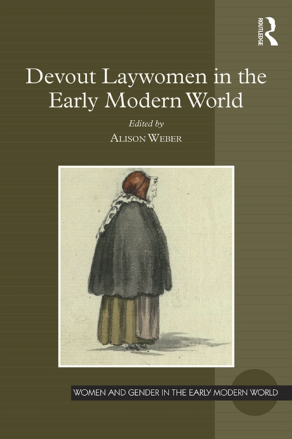 Devout Laywomen in the Early Modern World, EPUB eBook