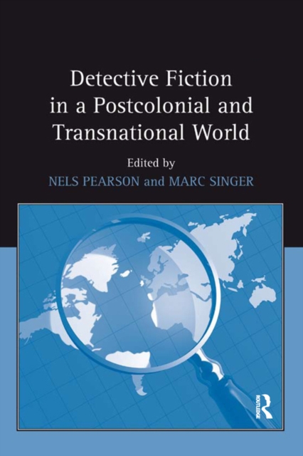 Detective Fiction in a Postcolonial and Transnational World, EPUB eBook