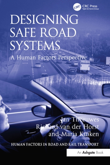 Designing Safe Road Systems : A Human Factors Perspective, EPUB eBook