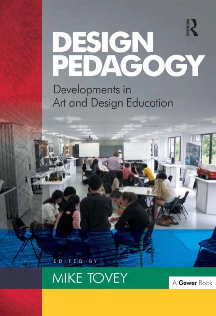 Design Pedagogy : Developments in Art and Design Education, PDF eBook
