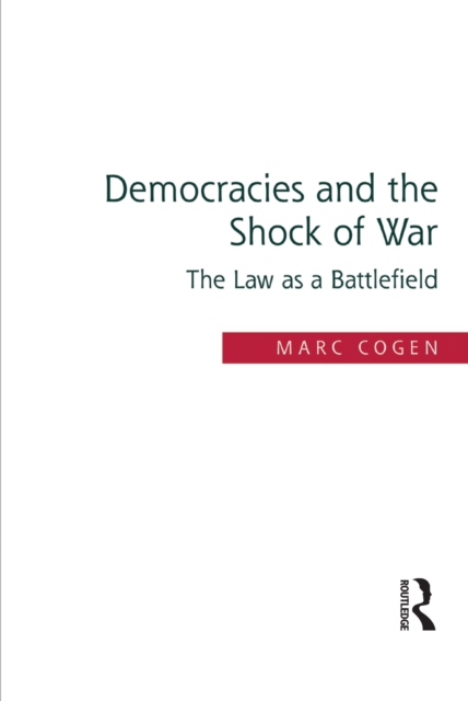 Democracies and the Shock of War : The Law as a Battlefield, EPUB eBook