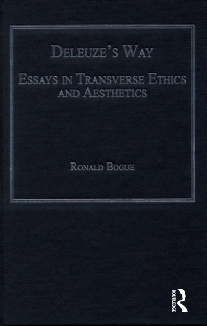 Deleuze's Way : Essays in Transverse Ethics and Aesthetics, PDF eBook