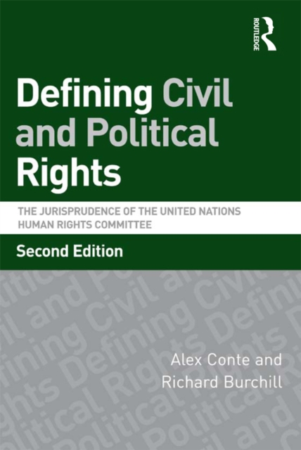 Defining Civil and Political Rights : The Jurisprudence of the United Nations Human Rights Committee, EPUB eBook