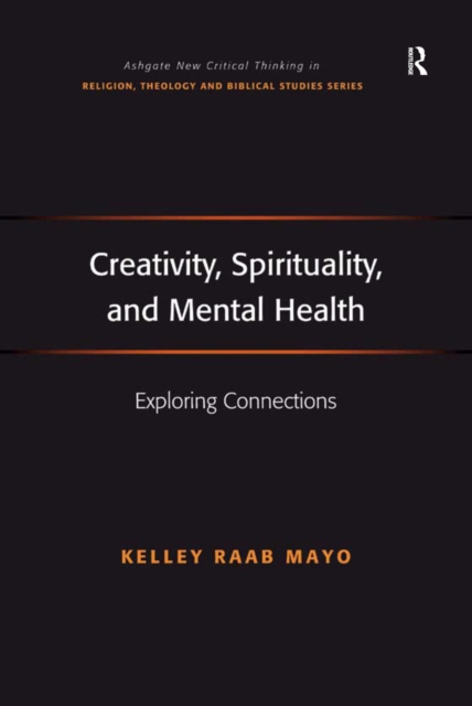 Creativity, Spirituality, and Mental Health : Exploring Connections, EPUB eBook