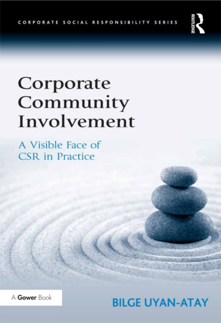 Corporate Community Involvement : A Visible Face of CSR in Practice, EPUB eBook