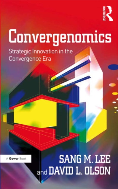 Convergenomics : Strategic Innovation in the Convergence Era, EPUB eBook