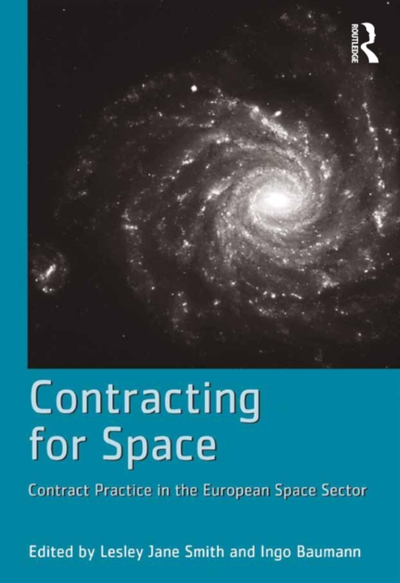 Contracting for Space : Contract Practice in the European Space Sector, EPUB eBook