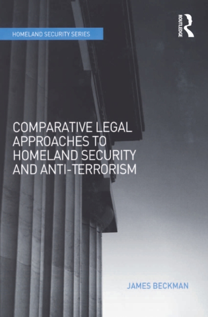 Comparative Legal Approaches to Homeland Security and Anti-Terrorism, PDF eBook