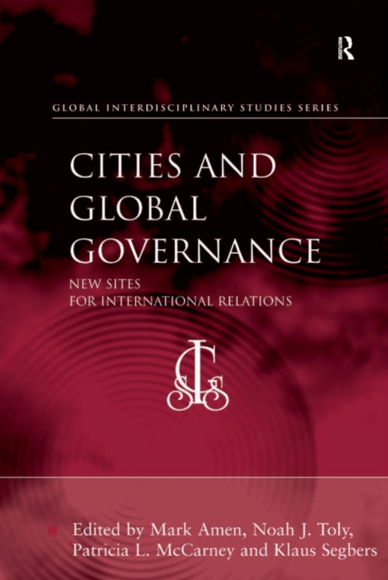 Cities and Global Governance : New Sites for International Relations, EPUB eBook