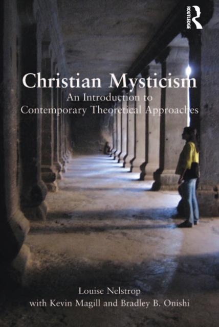 Christian Mysticism : An Introduction to Contemporary Theoretical Approaches, EPUB eBook