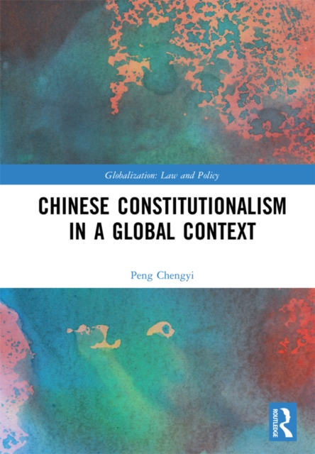 Chinese Constitutionalism in a Global Context, EPUB eBook