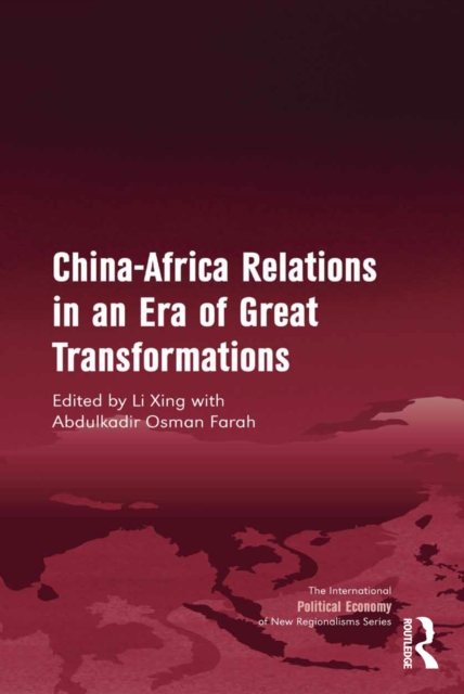 China-Africa Relations in an Era of Great Transformations, PDF eBook